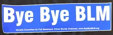 Bye Bye BLM Nevada Bureau of Land Management Bumper Sticker