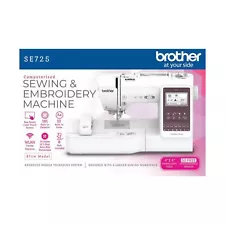 BROTHER SE725 WI-FI LAN SEWING & EMBROIDERY MACHINE TOUCHSCREEN BRAND NEW