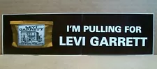 Vintage "I'm Pulling For Levi Garrett" Chewing Tobacco Promo Bumper Sticker