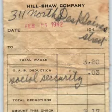 1942 Chicago Hill-Shaw Company Cashing Check Pay Stub Wages Taxes Ephemera C51