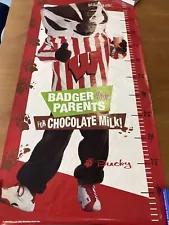 2003 Wisconsin Bucky Badger Poster 72” X 36” Badger Your Parents Chocolate Milk