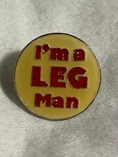 Vintage 70’s I’M A LEG MAN Naughty Novelty Enamel Pin a