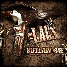 THE LACS OUTLAW IN ME CD New FAST SHIPPING