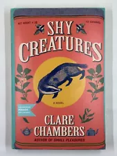 Shy Creatures by Clare Chambers ARC/Proof 11/24 SMALL PLEASURES