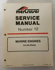 Used MerCruiser Service Manual #12 - Marine Engines (In-Line Diesel) 90-814099-2