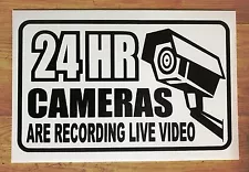 24 HR. CAMERAS ARE RECORDING LIVE VIDEO