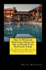 How To Wholesale Real Estate Houses For Sale In Florida & Get Real Estate F...