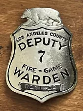 RARE Antique OBSOLETE Los Angeles Deputy Fire Department Game Warden Badge Named