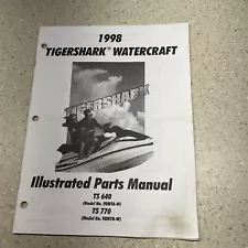 1998 TIGERSHARK WATERCRAFT Illustrated PARTS Manual TS640 TS770