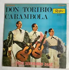 TRIO SERVANDO DIAZ - DON TORIBIO CARAMBOLA - MEXICAN LP, GUARACHA
