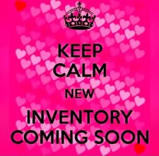 Keep Calm More Inventory Comming Soon ‼️NOT FOR SALE POST‼️