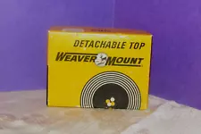 WEAVER MOUNT 2 detachable top mount w/split rings only w/instructions (W-15C)