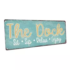 The Dock - Sit, Sip, Relax Metal Sign; Wall Decor for Porch, Patio, or Deck