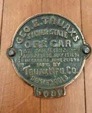 Antique Mining Cart Plaque GEO.E.TRUAXS Ore Car 1892 Original Plaque Denver Colo