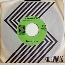 Northern Soul/Psych 45 PEGGY LAREY Welcome Home/Flesh Failures Sidewalk HEAR