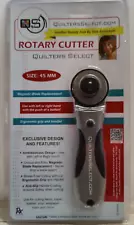 Quilters Select Quality Rotary Cutter ~ 45 MM ~ Ambidextrous Design ~ Brand New