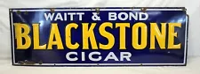 early Watt & Bond BLACKSTONE CIGAR Advertising Sign EMBOSSED PORCELAIN 12"x36"