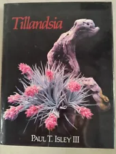 Tillandsia: The World's Most Unusual Airplants by Isley (Hardcover)