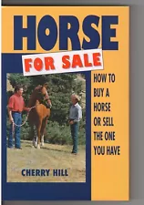 Horse For Sale How to buy or sell a horse by Cherry Hill New Hardbound Signed