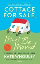 Whouley, Kate Cottage For Sale, Must Be Moved: A Woman Move (UK IMPORT) Book NEW