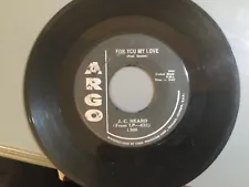 J.C. Heard “For You My Love”/ “Blues For Sale” 45 on ARGO…50’s R&B Test SOLID VG