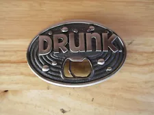 Funny (DRUNK) silvertone metal Bottle Opener Novelty Belt Buckle for sale!!!