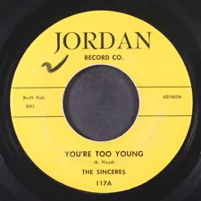 SINCERES: you're too young / forbidden love JORDAN 7" Single 45 RPM