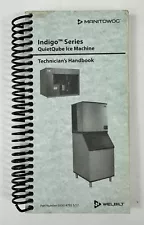 Manitowoc Indigo Series QuietQube Ice Machine Technician's Handbook