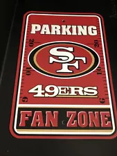 NFL San Francisco 49ers Home Office Bar Decor Parking Sign FAN ZONE 12"x18"