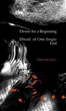 Desire for a Beginning/Dread of One Single End, Jabes, Edmond, Good Book