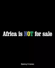 Africa Is Not for Sale, Brand New, Free shipping in the US