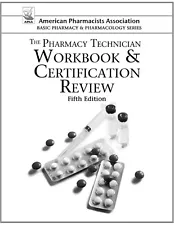 The Pharmacy Technician Workbook & Certification Review (American Pharmacists As