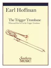 The Trigger Trombone Trombone