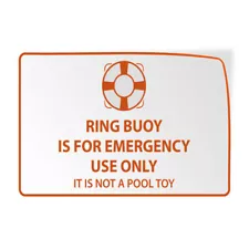 Horizontal Vinyl Sticker Sign Ring Buoy Is For Emergency Use Only Not Pool Toy