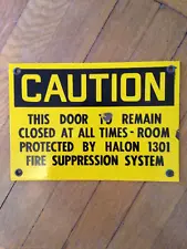 Porcelain Fire Caution Halon 1301 Sign 13" x 10"