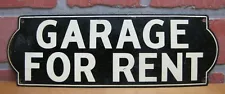 GARAGE FOR RENT Original Old Advertising Sign Gas Station Repair Shop