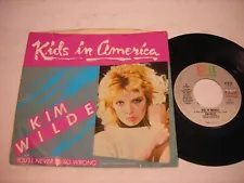 w PICTURE SLEEVE Kim Wilde Kids in America / You'll Never be so Wrong 1981 45rpm