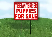 Tibetan Terrier PUPPIES FOR SALE RED Yard Sign Road with Stand LAWN SIGN