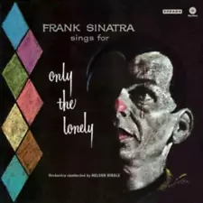 Frank Sinatra Frank Sinatra Sings For Only the Lonely LP Vinyl 771743 NEW