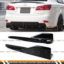 For 06-13 Lexus IS250 IS350 IS F Gloss Black Rear Bumper Corner Aprons Extension