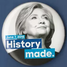 2016 Hillary Clinton - 2.25" / "OFFICIAL - History Made" Campaign Button