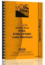 KUBOTA B7100D TRACTOR LOADER ATTACHMENT ONLY OPERATORS By Kubota Manuals **NEW**