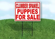 Clumber Spaniel PUPPIES FOR SALE RED Yard Sign Road with Stand LAWN SIGN