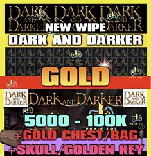 DARK AND DARKER GOLD COINSð¥5k-100K GOLDð¥GOLD CHEST GOLD BAG SKULL KEY NEW WIPE