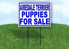 Airedale Terrier PUPPIES FOR SALE BLUE Yard Sign Road with Stand LAWN SIGN