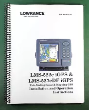 Lowrance LMS-522c iGPS Instruction Manual: Full Color 252 Pages & Clear Covers