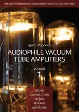 Audiophile Vacuum Tube Amplifiers - Design, Construction, Testing, Repairing ...