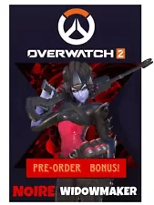 OVERWATCH Noire Pre order skin (All platforms/Servers)[READ THE DESC]