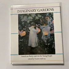 Imaginary Gardens by Charles Sullivan (1989, HCDJ) Poetry & Art for Young People