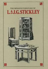 THE MISSION FURNITURE OF L & JG STICKLEY - Stephen Gray - 1989